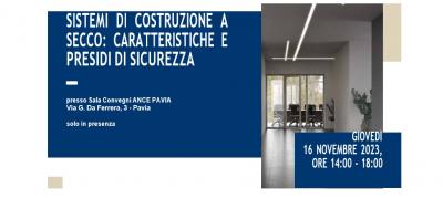 ANCE_PAVIA_FASSA_BORTOLO_SEMINARIO_GRATUITO_PAVIA_pomeriggio_16_NOVEMBRE_2023_SISTEMA_DI_COSTRUZIONE_A_SECCO_CARATTERISTICHE_E_PRESIDI_DI_SICUREZZA_RICONOSCIMENTO_CFP
